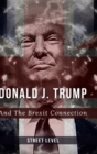 Image for Donald Trump And the Brexit Connection : An interesting look at the connection between Donald Trump and Brexit, from their loyal supporters perspective.