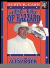 Image for My Hero Is a Duke...of Hazzard Rusty E. Cash Edition