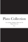 Image for Plato collection  : Crito, Apology, Euthyphro, Phaedo, and The Allegory of the Cave