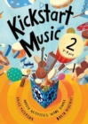 Image for Kickstart Music 2 : 7-9 year olds