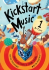 Image for Kickstart Music 1 : 5-7 year olds