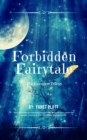 Image for Forbidden Fairytale: The Complete Trilogy