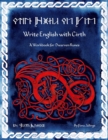 Image for Write English with Cirth : A Workbook for Dwarven Runes