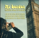 Image for My London (Walking alone in London) : A trip to the iconic city of London with images from Martin Sotelano and the wisdom of Charles Dickens