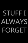 Image for Stuff I Always Forget