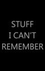 Image for Stuff I Can't Remember