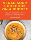 Image for Vegan Soup Cookbook on a Budget