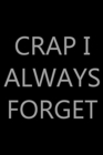 Image for Crap I Always Forget