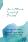 Image for The 5- Minute Gratitude Journal
