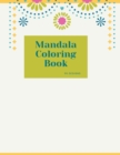 Image for Mandala Coloring Book : Big Mandala Coloring Book for Adults: Beautiful Large Sacred, Special and Magic Patterns and Floral Coloring Page Designs for Girls, Boys, Teens, Adults and Seniors for stress 