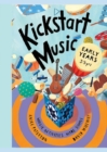 Image for Kickstart Music Early Years (3-5 years)