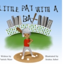 Image for Little Pat With a Bat