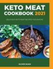 Image for Keto Meat Cookbook 2021 : Delicious keto meat recipes for anyone