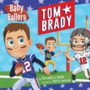Image for Baby Ballers: Tom Brady