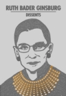 Image for Ruth Bader Ginsburg Dissents