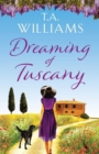Image for Dreaming of Tuscany