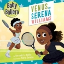 Image for Baby Ballers: Venus and Serena Williams