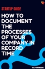 Image for Startup guide: how to document the processes of your company in record time