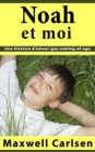 Image for Noah et moi:  Une histoire d&#39;amour gay coming-of-age