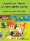 Image for Amos and Amelie Go to Nursery School