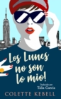 Image for !Los Lunes No Son Lo Mio!
