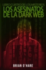 Image for Los Asesinatos De La Dark Web