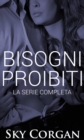 Image for Bisogni Proibiti: La Serie Completa