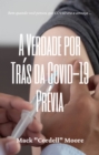 Image for Verdade Por Tras Da Covid-19 Previa