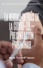 Image for La Verdad Detras De La COVID-19 -Presentacion Preliminar