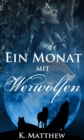 Image for Ein Monat Mit Werwolfen: Buch 1