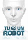 Image for Tu es un robot