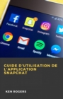 Image for Guide D&#39;utilisation de L&#39;application Snapchat