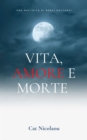 Image for Vita, Amore e Morte