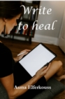 Image for Write to Heal