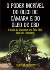 Image for O Poder Incrivel Do Oleo De Camara E Do Oleo De CBD