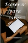 Image for Escrever Para Sarar