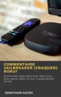 Image for Commentaire Jailbreaker (Craquer) Roku?