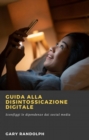 Image for Guida Alla Disintossicazione Digitale