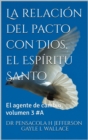 Image for La Relacion Del Pacto Con Dios, El Espiritu Santo # 3
