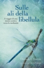 Image for Sulle ali della libellula