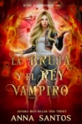 Image for La Bruja y el Rey Vampiro