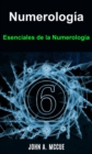 Image for Numerologia. Esenciales de la Numerologia