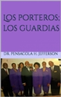 Image for Los porteros; los guardias