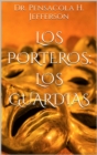 Image for Los porteros; los guardias