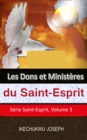 Image for Les dons et ministeres du Saint-Esprit