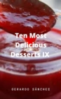 Image for Ten Most Delicious Desserts IX