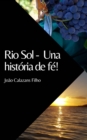Image for Rio Sol - Una Historia De Fe!