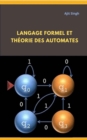 Image for Langage Formel ET Theorie des Automates