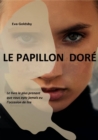 Image for Le papillon dore