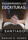 Image for Escudrinando las Escrituras: Santiago